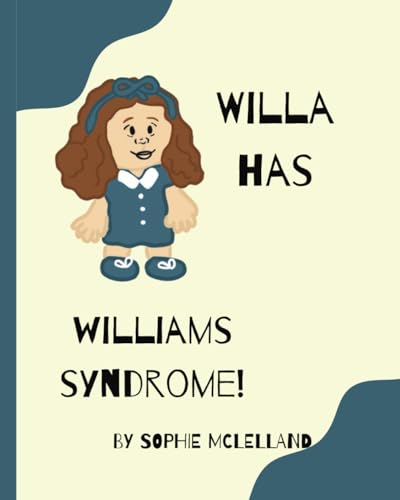 Willa has Williams Syndrome! (My Friends are Different!) von Independently published