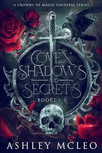 Coven of Shadows and Secrets Books 1-3 Omnibus, Coven of Shadows and Secrets Series, a Crowns of Magic Universe Series (Coven of Shadows and Secrets ... A Crowns of Magic Universe Series, Band 1) von Meraki Press