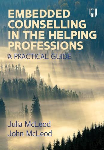 Embedded Counselling in the Helping Professions: A Practical Guide von Open University Press