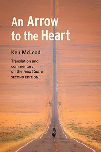 An Arrow to the Heart: Second Edition von Unfettered Mind