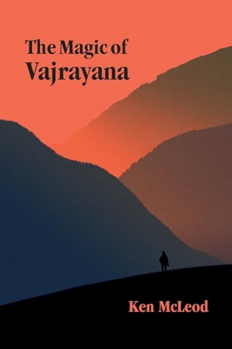 The Magic of Vajrayana von Unfettered Mind