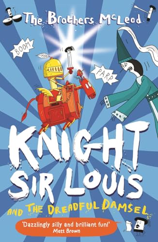 Knight Sir Louis and the Dreadful Damsel von Michael O'Mara Books