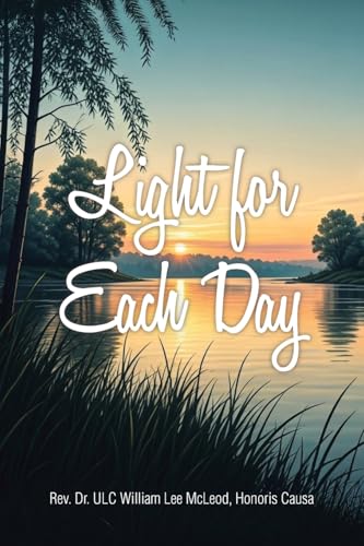 Light for Each Day von Christian Faith Publishing, Inc