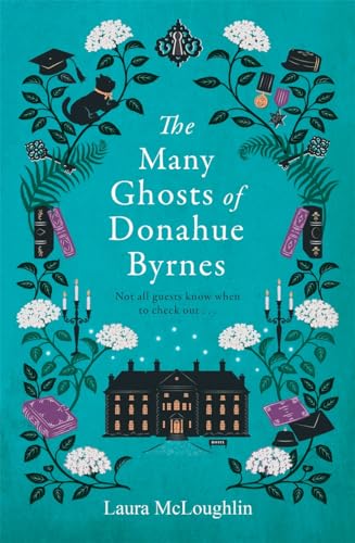 The Many Ghosts of Donahue Byrnes: Not all ghosts know when to check out... von Bonnier Books UK
