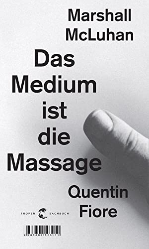 Das Medium ist die Massage: Ein Inventar medialer Effekte