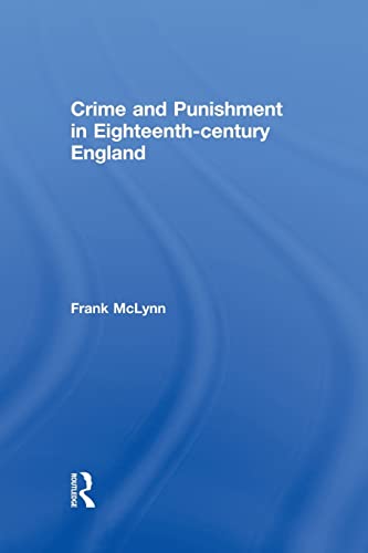 Crime and Punishment in Eighteenth Century England von Routledge