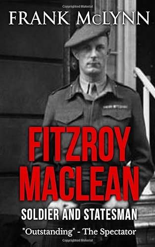Fitzroy Maclean: Soldier & Statesman von Independently published