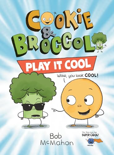 Cookie & Broccoli: Play It Cool von Dial Books