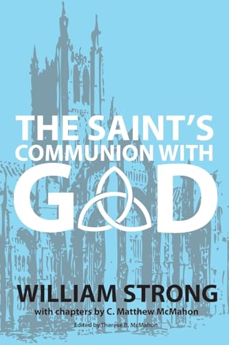 The Saint's Communion With God von Puritan Publications