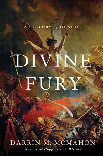 Divine Fury: A History of Genius