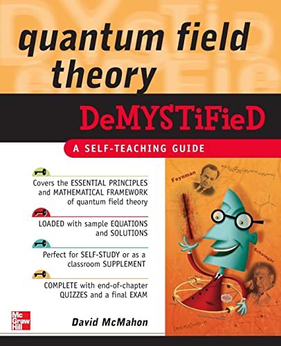 Quantum Field Theory Demystified: A Self-Teaching Guide von McGraw-Hill Education