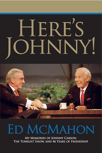 Here's Johnny!: My Memories of Johnny Carson, the Tonight Show, and 46 Years of Friendship Here's Johnny!: My Memories of Johnny Carson, the Tonight Show, and 46 Years of Friendship