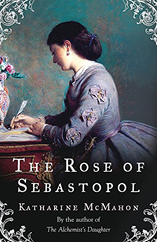 The Rose Of Sebastopol: A Richard and Judy Book Club Choice