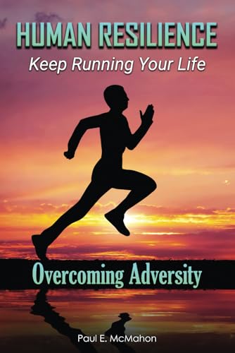 Human Resilience: Keep Running Your Life von PEM Systems