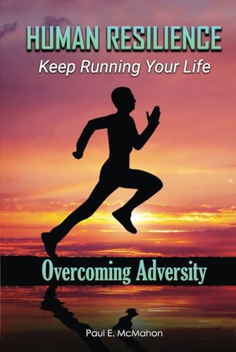 Human Resilience: Keep Running Your Life von PEM Systems