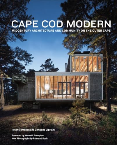 Cape Cod Modern: Midcentury Architecture and Community on the Outer Cape von Metropolis Books