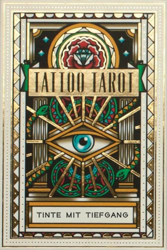Tattoo Tarot. Tinte & Intuition.: Tinte mit Tiefgang von Laurence King