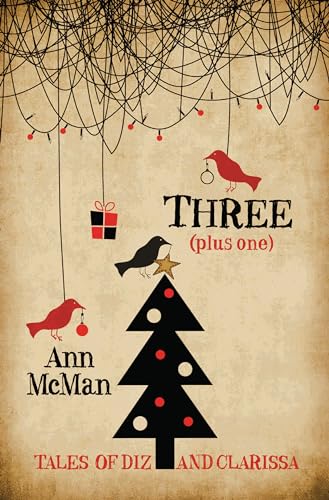Three: (plus one) (Tales of Diz and Clarissa) von Bywater Books