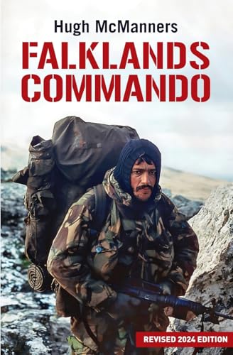 Falklands Commando: Deep Fires, Special Forces and SBS Ops in The Falklands War