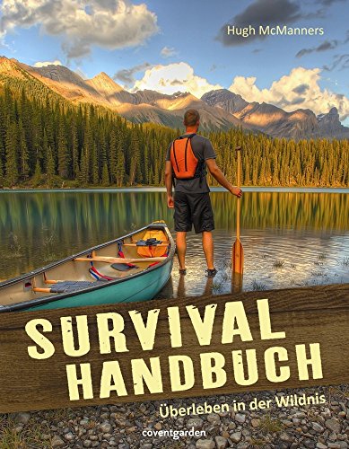 Survival-Handbuch: Überleben in der Wildnis (Coventgarden)