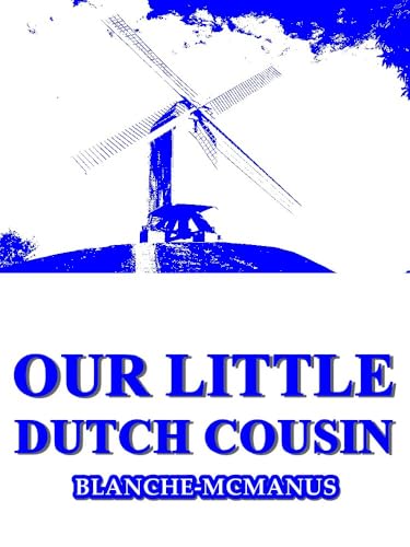 Our Little Dutch Cousin von Anson Street Press