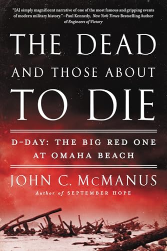 The Dead and Those About to Die: D-Day: The Big Red One at Omaha Beach von Dutton Caliber