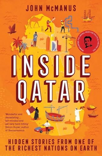 Inside Qatar: Hidden Stories from One of the Richest Nations on Earth