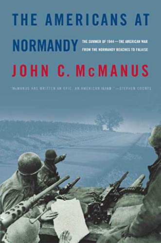 The Americans at Normandy: The Summer of 1944--The American War from the Normandy Beaches to Falaise von St. Martins Press-3PL