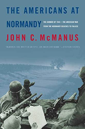 The Americans at Normandy: The Summer of 1944--The American War from the Normandy Beaches to Falaise The Americans at Normandy: The Summer of 1944--The American War from the Normandy Beaches to Falaise von St. Martins Press-3PL