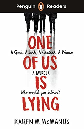 One Of Us Is Lying: A Geek, A Jock, A Criminal, A Princess, A Murder. Who would you believe?. Lektüre mit Audio-Online (Penguin Readers) von Klett