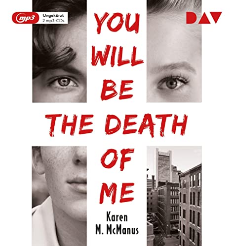 You Will Be the Death of Me: Ungekürzte Lesung mit Andreas Dyszewski, Lydia Herms, Loris Kubeng u.v.a. (2 mp3-CDs) von Audio Verlag Der GmbH