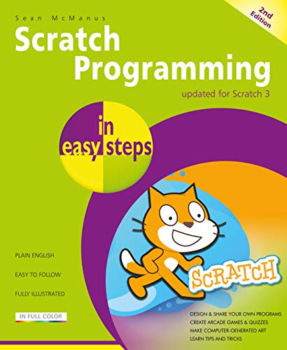 Scratch Programming in Easy Steps von In Easy Steps