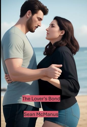 The Lover's Bond von Independently published