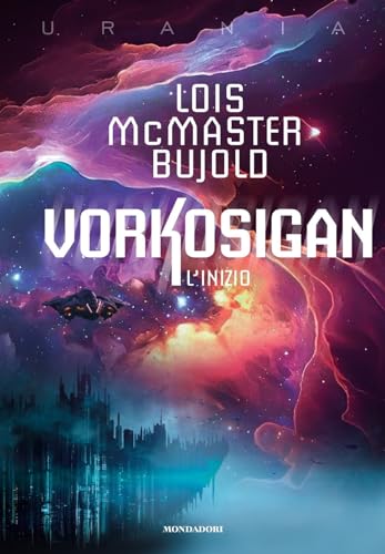 L'inizio. Vorkosigan (Oscar draghi)