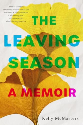 The Leaving Season: A Memoir von W. W. Norton & Company