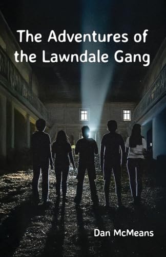 The Adventures of the Lawndale Gang von Virtualbookworm.com Publishing