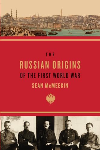 The Russian Origins of the First World War