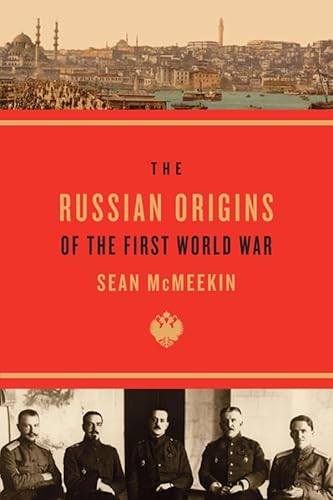 The Russian Origins of the First World War von Harvard University Press