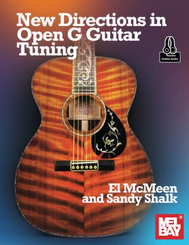 New Directions in Open G Guitar Tuning von Mel Bay Publications, Inc.