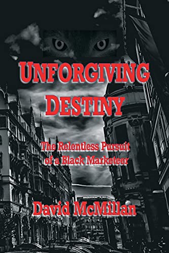 Unforgiving Destiny: The Relentless Pursuit of a Black Marketeer von Createspace Independent Publishing Platform