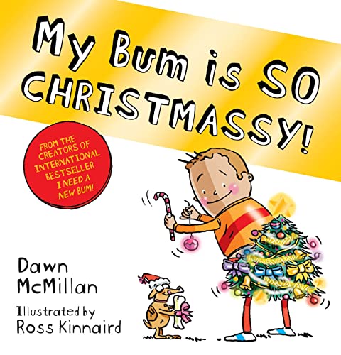 My Bum is SO CHRISTMASSY! (The New Bum Series)