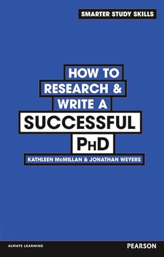 How to Research & Write a Successful PhD (Smarter Study Skills) von Pearson