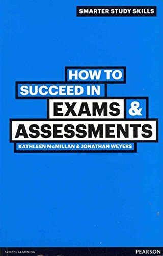 How to Succeed in Exams & Assessments (Smarter Study Skills) von Prentice Hall