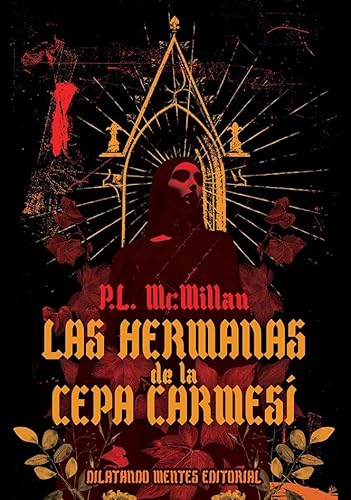 Las Hermanas de la Cepa Carmesí von Dilatando Mentes Editorial