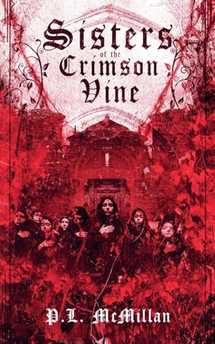 Sisters of the Crimson Vine von Salt Heart Press