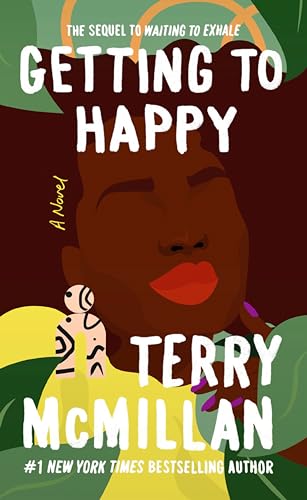 Getting to Happy (A Waiting to Exhale Novel, Band 2) von Berkley
