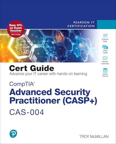 CompTIA Advanced Security Practitioner Casp+ Cas-004 Cert Guide (Certification Guide)