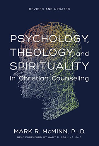 Psychology, Theology, and Spirituality in Christian Counseling (Aacc Counseling Library)