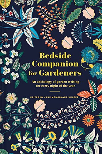 Bedside Companion for Gardeners: An anthology of garden writing for every night of the year von Bloomsbury