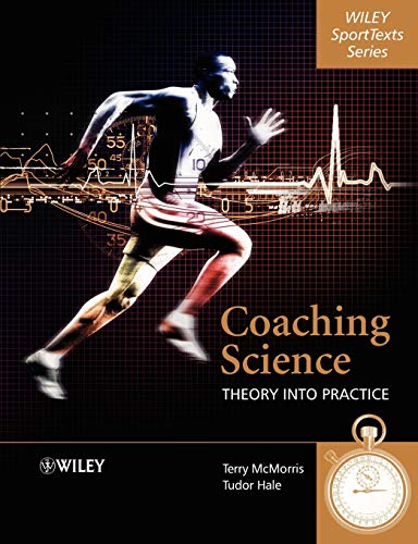 Coaching Science: Theory into Practice (Wiley SportTexts) von Wiley
